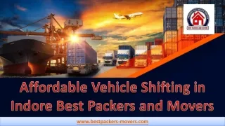 Affordable Vehicle Shifting in Indore - Best Packers and Movers