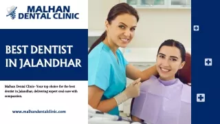 Smile Confidently with Malhan Dental Clinic - Your Best Dentist in Jalandhar
