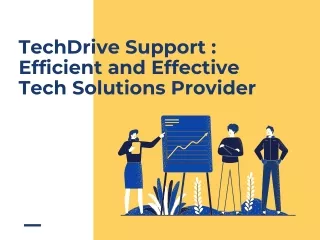 techdrive support efficient and effective tech
