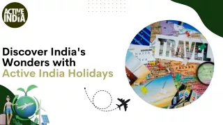 Discover India's Wonders with Active India Holidays