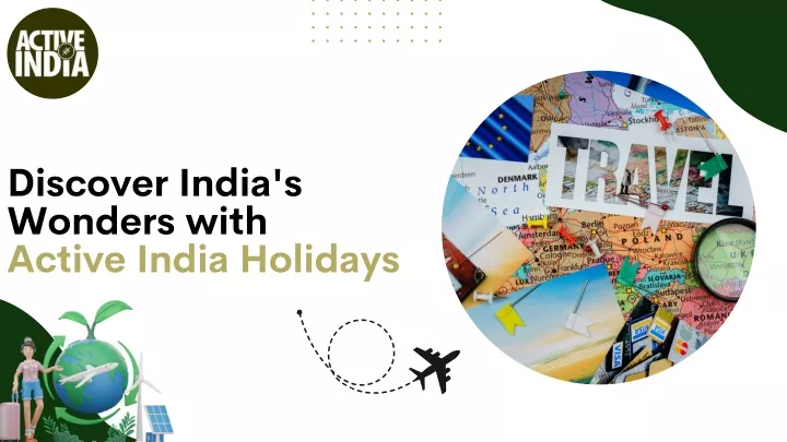 discover india s wonders with active india