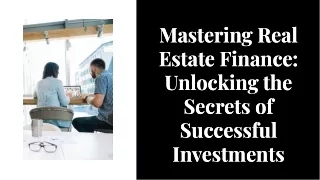 Master the Art of Real Estate Finance with Our Comprehensive Course