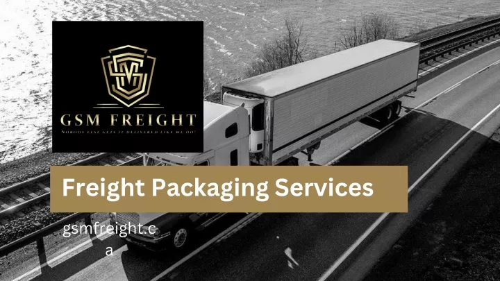 freight packaging services