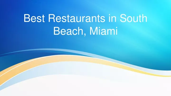 best restaurants in south beach miami