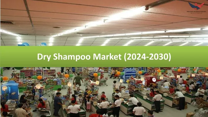 dry shampoo market 2024 2030