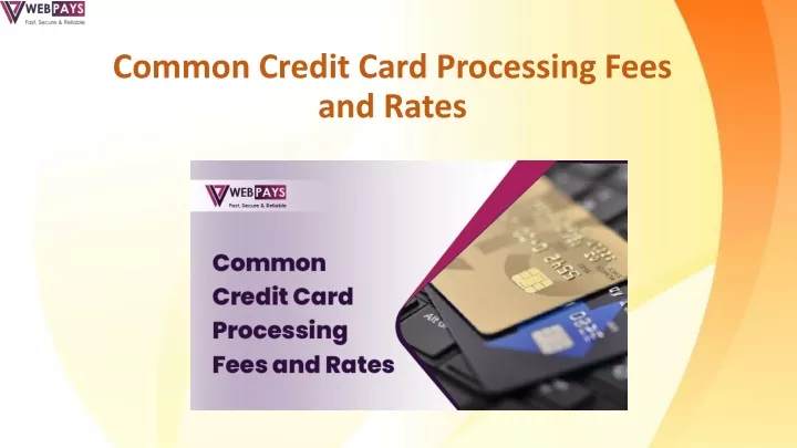 common credit card processing fees and rates