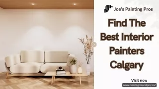 Transform Your Space with the Best Interior Painters in Calgary | Joe's Painting