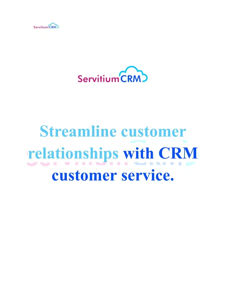 streamline customer relationships with
