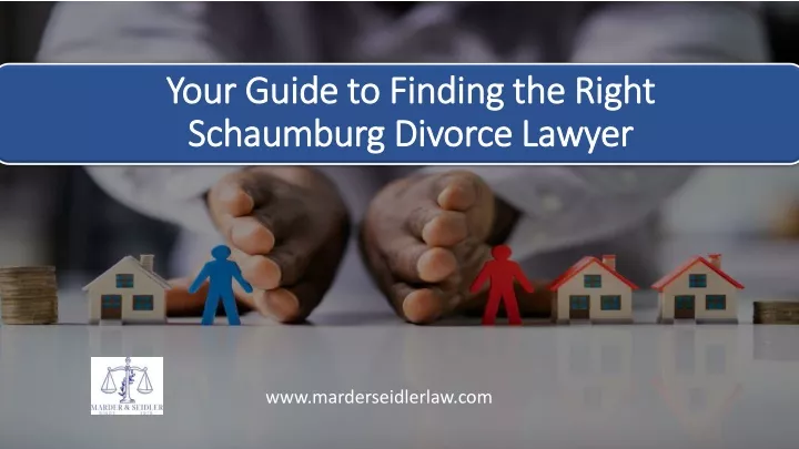 your guide to finding the right schaumburg divorce lawyer