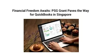 Financial Freedom Awaits_ PSG Grant Paves the Way for QuickBooks in Singapore