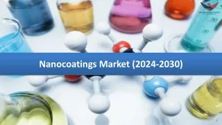 Exploring Nanocoatings Market 2030