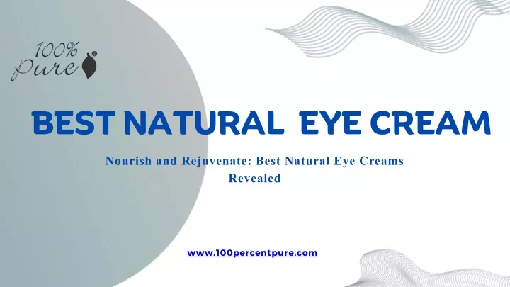 best natural eye cream