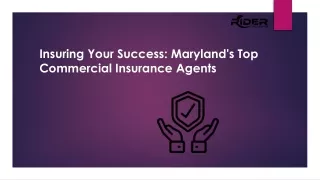 Insuring Your Success Maryland's Top Commercial Insurance Agents