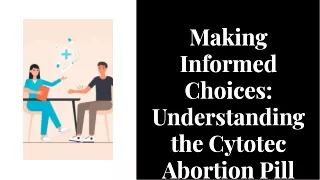 Making Informed Choices: Understanding the Cytotec Abortion Pill