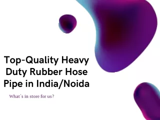 Top-Quality Heavy Duty Rubber Hose Pipe in India/Noida