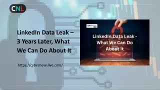 LinkedIn Data Leak – 3 Years Later, What We Can Do About It