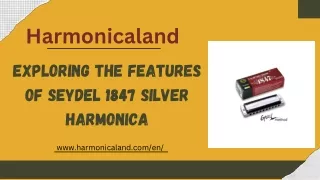 Exploring the Features of Seydel 1847 Silver Harmonica