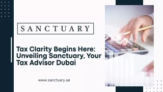 Tax Clarity Begins Here Unveiling Sanctuary, Your Tax Advisor Dubai