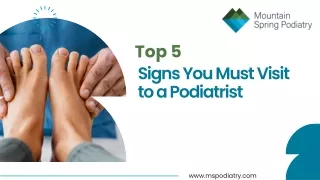 Top 5 Signs You Must Visit to a Podiatrist