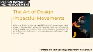 The Art of Design Impactful Movements