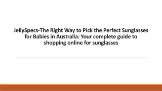 JellySpecs-The Right Way to Pick the Perfect Sunglasses for Babies in Australia