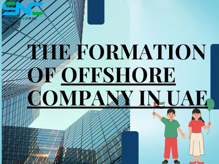 the formation of offshore company in uae