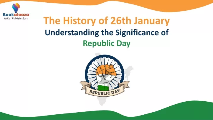 the history of 26th january understanding