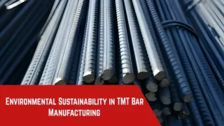Environmental Sustainability in TMT Bar Manufacturing