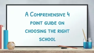 A Comprehensive 4 Point Guide On Choosing the Right School