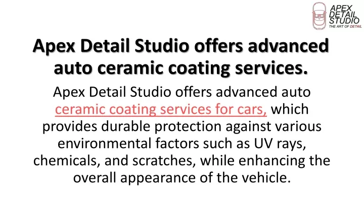 apex detail studio offers advanced auto ceramic coating services