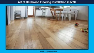 Art of Hardwood Flooring Installation in NYC