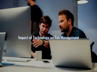 Impact of Technology on Tax Management