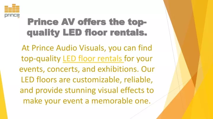 prince av offers the top quality led floor rentals