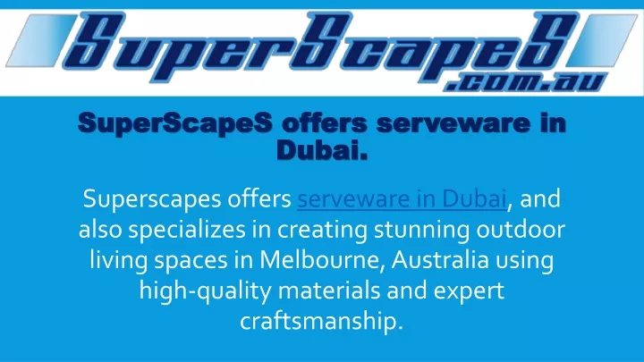 superscapes offers serveware in dubai