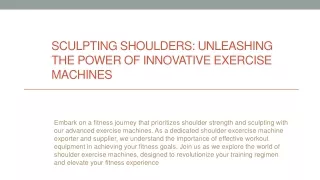 Sculpting Shoulders Unleashing the Power of Innovative Exercise Machines