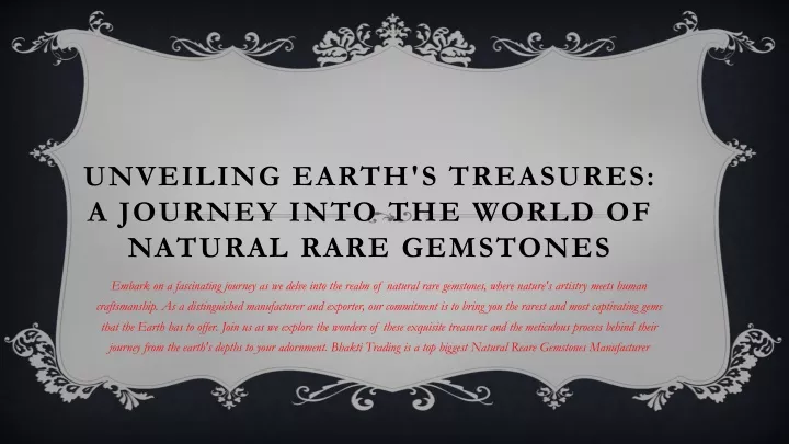 unveiling earth s treasures a journey into the world of natural rare gemstones