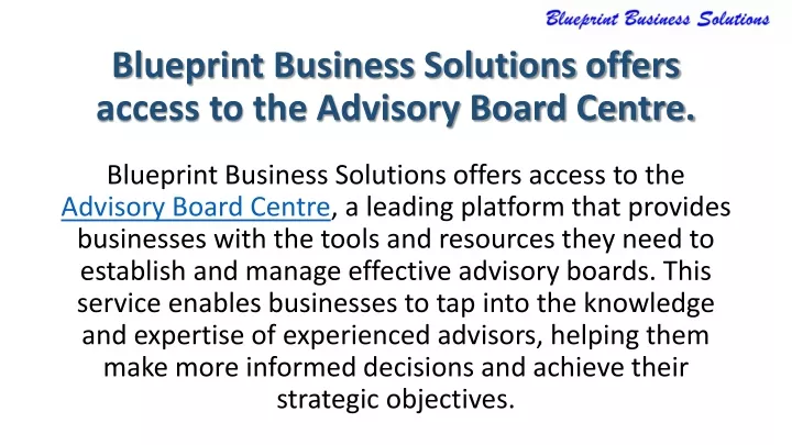 blueprint business solutions offers access to the advisory board centre