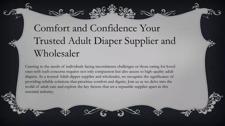 comfort and confidence your trusted adult diaper