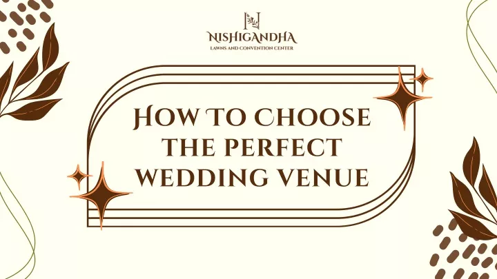 how to choose the perfect wedding venue