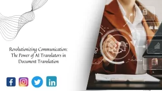 Revolutionizing Communication: The Power of AI Translators in Document Translation