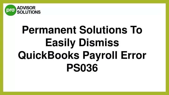 permanent solutions to easily dismiss quickbooks