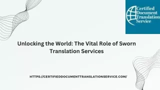 Unlocking the World The Vital Role of Sworn Translation Services