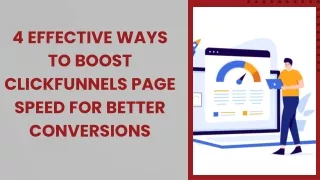 4 Effective Ways to Boost ClickFunnels Page Speed for Better Conversions