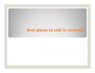 Best places to visit in Lonavala