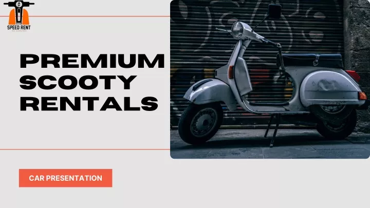 premium scooty rentals