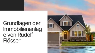 Dr. Rudolf Flösser gibt Tipps zur Immobilienanlage
