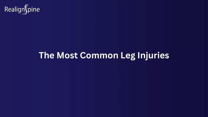 the most common leg injuries