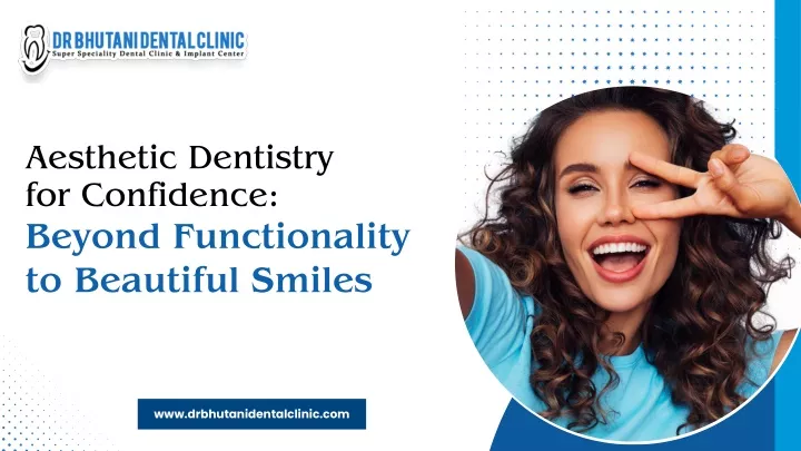 aesthetic dentistry for confidence