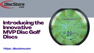 Introducing the Innovative MVP Disc Golf Discs