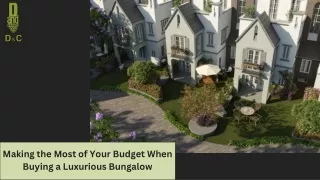 Making the Most of Your Budget When Buying a Luxurious Bungalow